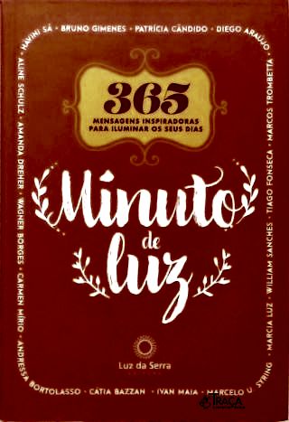 Minuto de Luz: 365 Mensagens Inspiradoras