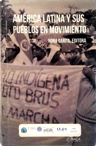 América Latina Y Sus Pueblos En Movimiento