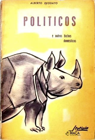 Políticos e Outros Bichos Domésticos