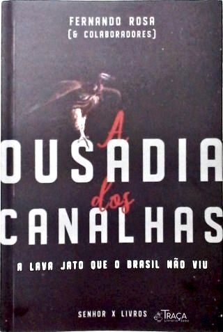A Ousadia dos Canalhas