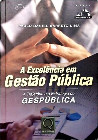 A Excelência em Gestão Pública
