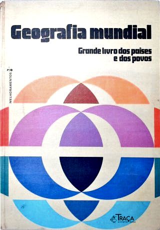 Geografia Mundial: Grande Livro dos Países e dos Povos