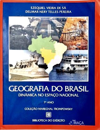Geografia do Brasil: Dinâmica No Espaço Nacional (7º Ano)