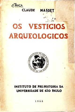 Os Vestígios Arqueológicos