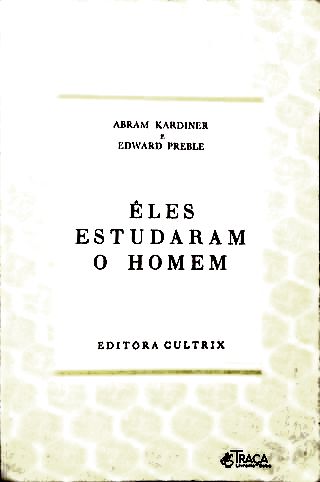 Eles Estudaram o Homem