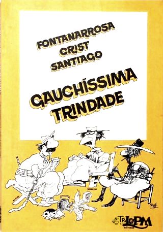 Gauchíssima Trintade