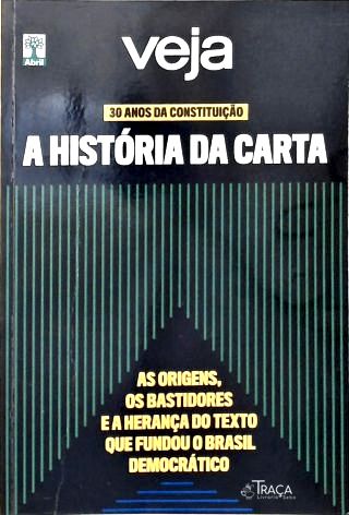 30 Anos da Constituição: a História da Carta