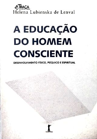 A Educação do Homem Consciente