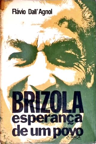Brizola: Esperança de Um Povo