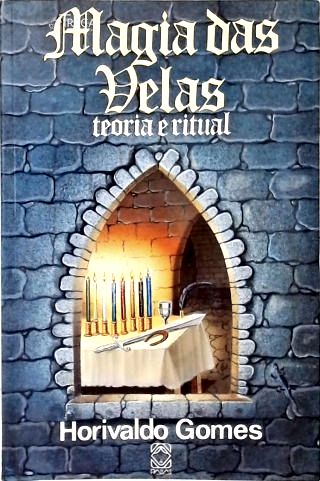 Magia das Velas: Teoria e Ritual