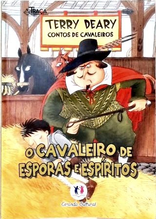 O Cavaleiro de Esporas e Espíritos