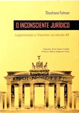 O Inconsciente Jurídico