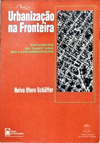 Urbanização Na Fronteira (autografado)