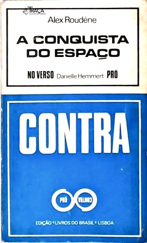 A Conquista do Espaço - Pró e Contra