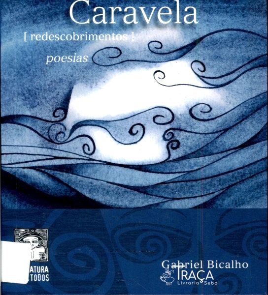 Caravelas - Redescobrimentos