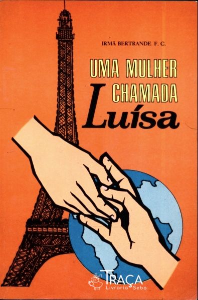 Uma Mulher Chamada Luísa