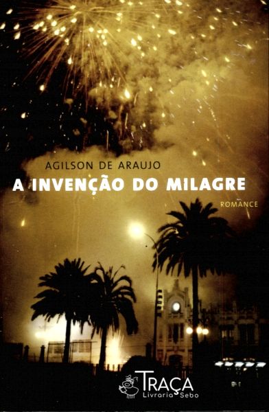 A Invenção do Milagre