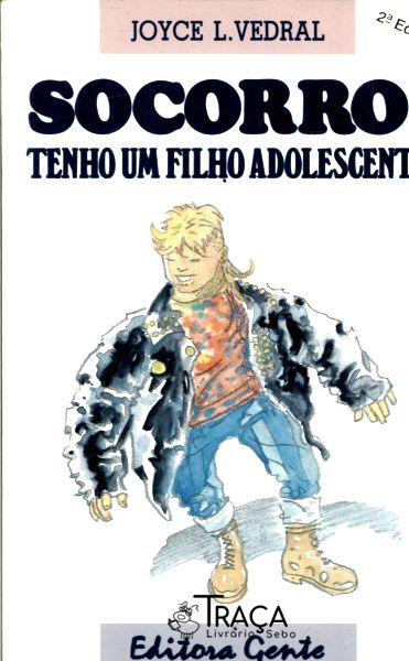 Socorro! Tenho Um Filho Adolescente