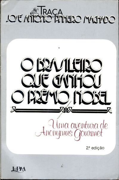 O Brasileiro Que Ganhou o Prêmio Nobel
