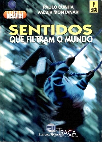 Sentidos Que Filtram o Mundo - 1996