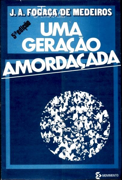 Uma Geração Amordaçada