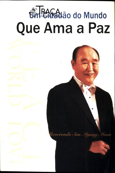 Um Cidadão do Mundo Que Ama a Paz