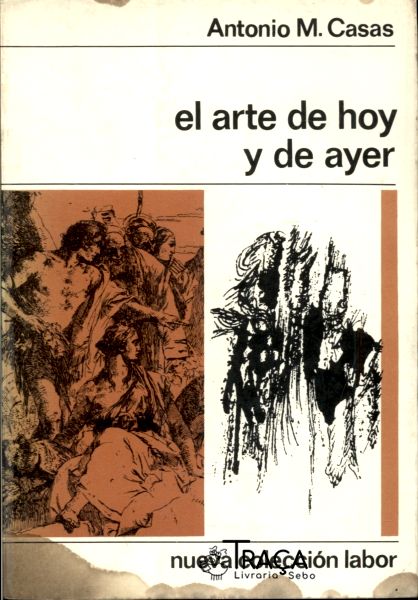 El Arte de Hoy Y de Ayer