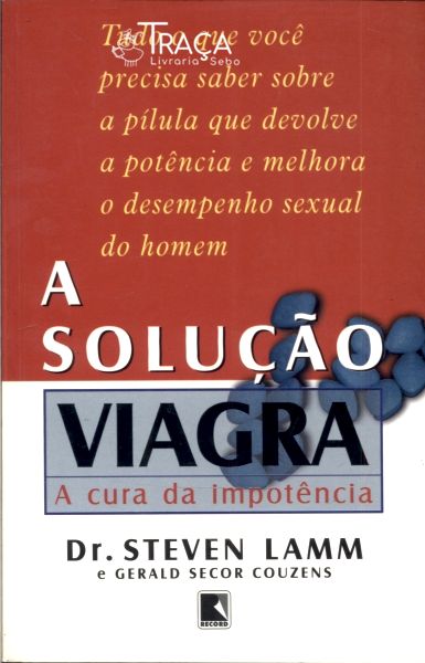 A Solução Viagra: a Cura da Impotência