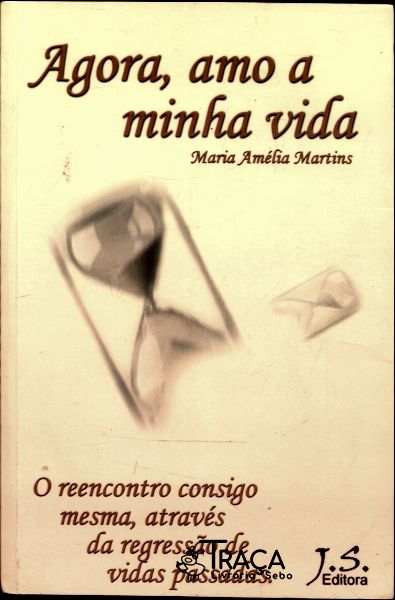 Agora Amo a Minha Vida