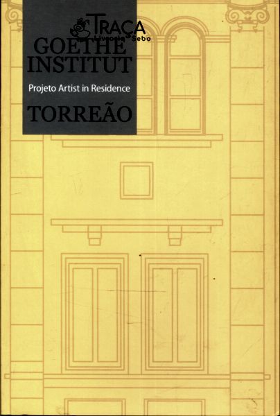 Goethe Institut: Projeto Artist In Residence Torreão