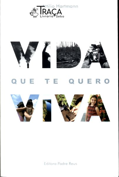 Vida Que Te Quero Viva
