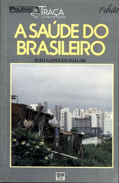 A Saúde do Brasileiro