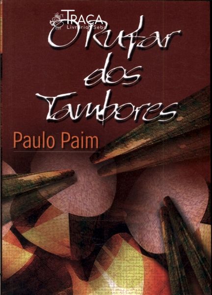O Rufar Dos Tambores