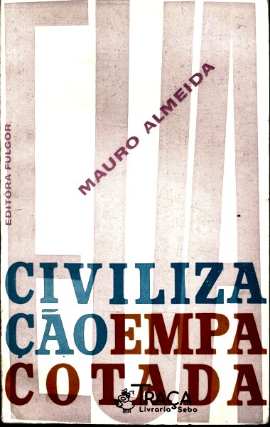 Eua: Civilização Empacotada