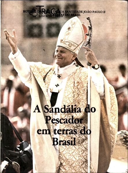 A Sandália do Pescador em Terras do Brasil