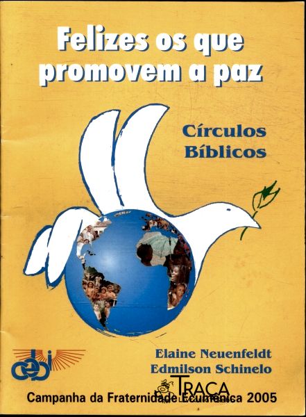 Felizes os Que Promovem a Paz
