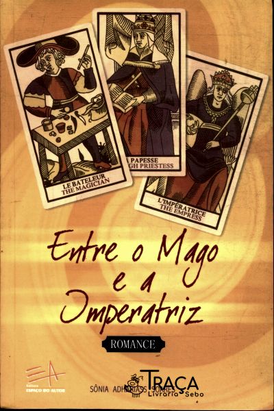 Entre o Mago e a Imperatriz