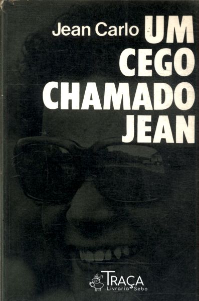 Um Cego Chamado Jean