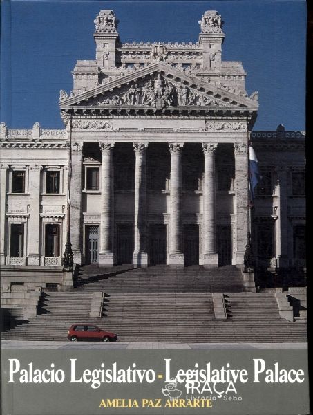 Palacio Legislativo - Legislative Palace