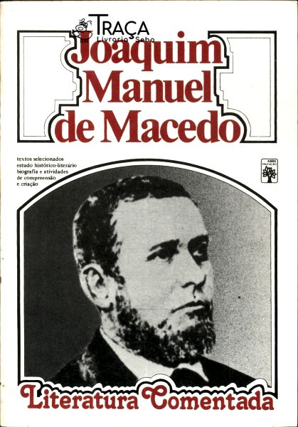 Literatura Comentada: Joaquim Manuel de Macedo
