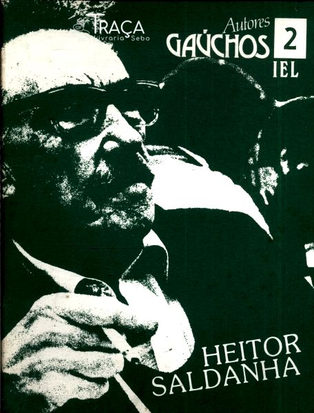 Autores Gaúchos: Heitor Saldanha