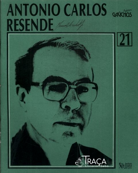 Autores Gaúchos: Antonio Carlos Resende