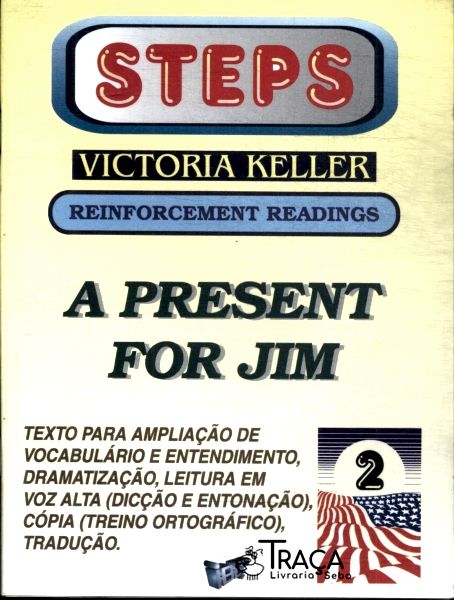 Steps 2: a Present For Jim