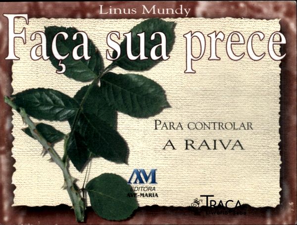 Faça Sua Prece para Controlar a Raiva