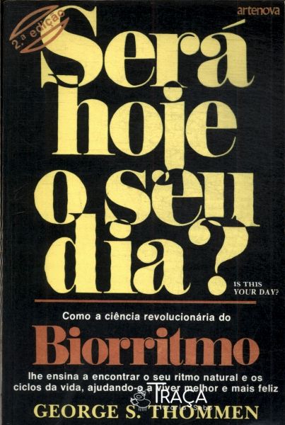 Será Hoje O Seu Dia?