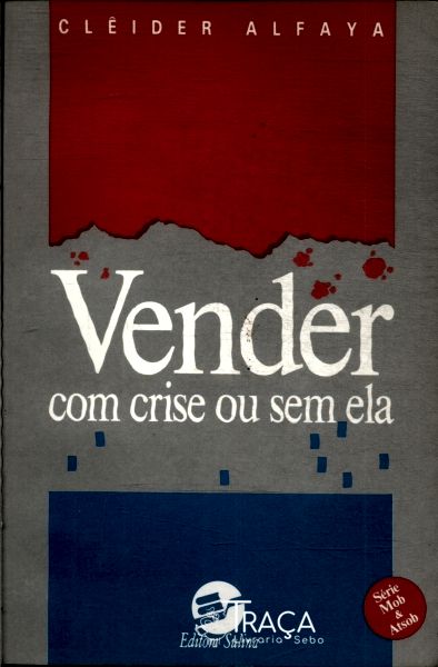 Vender com Crise Ou sem Ela