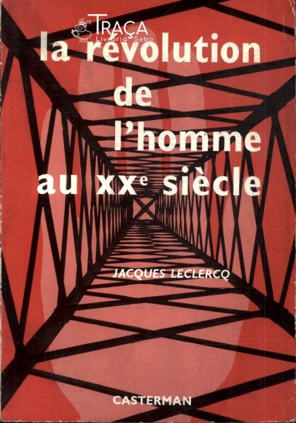 La Révolution de Lhomme Au Xx Siècle