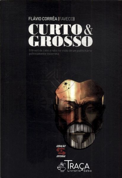 Curto e Grosso