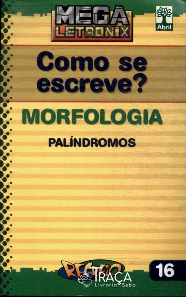 Como Se Escreve? Morfologia