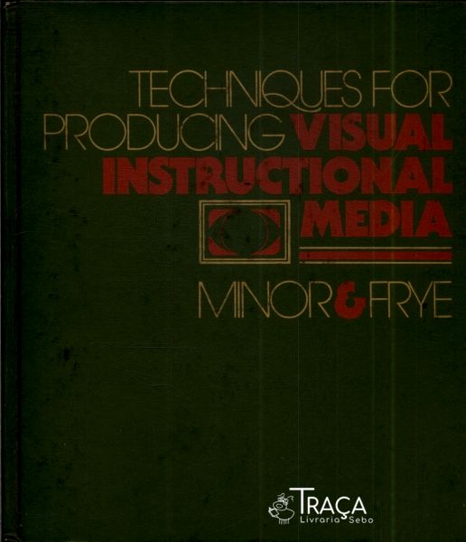 Techniques For Producing Visual Instructional Media